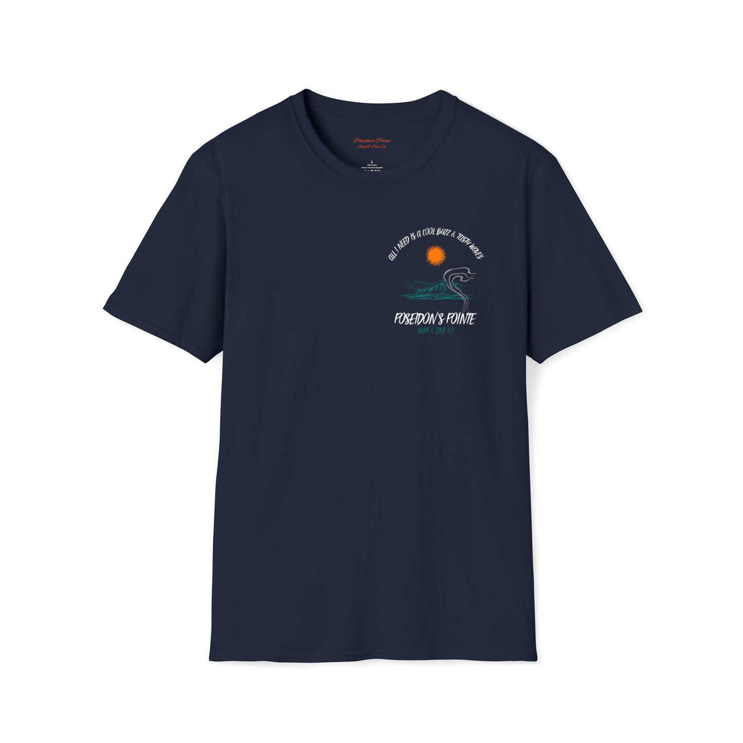 All I Need is a Cool Buzz & Tasty Waves Unisex Softstyle T-Shirt