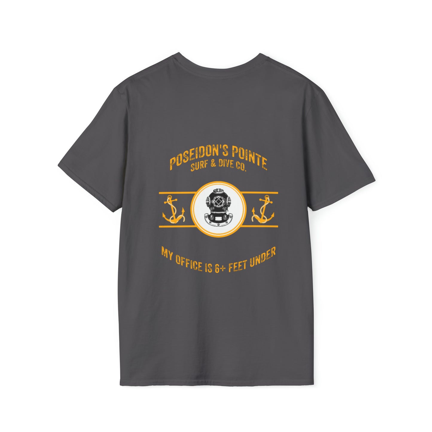 My Office is 6+ Feet Under w/ MAK V Dive Helmet Unisex Softstyle T-Shirt