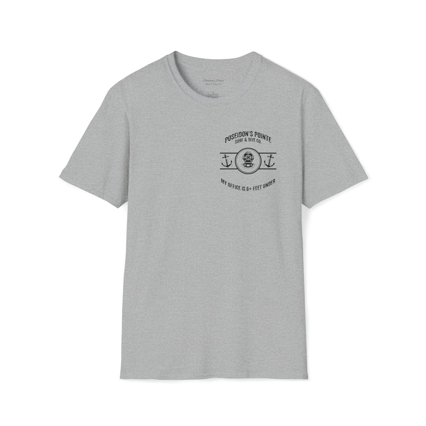 My Office is 6+ Feet Under w/ MAK V Dive Helmet Unisex Softstyle T-Shirt