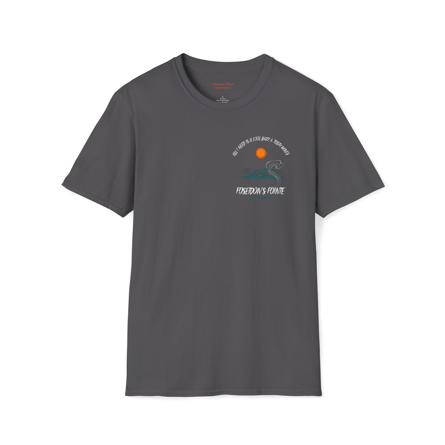 All I Need is a Cool Buzz & Tasty Waves Unisex Softstyle T-Shirt