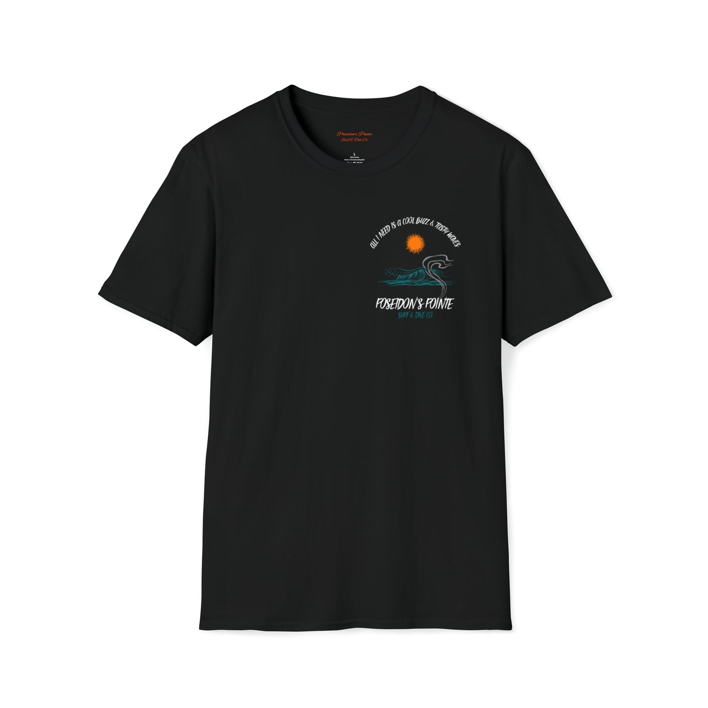 All I Need is a Cool Buzz & Tasty Waves Unisex Softstyle T-Shirt