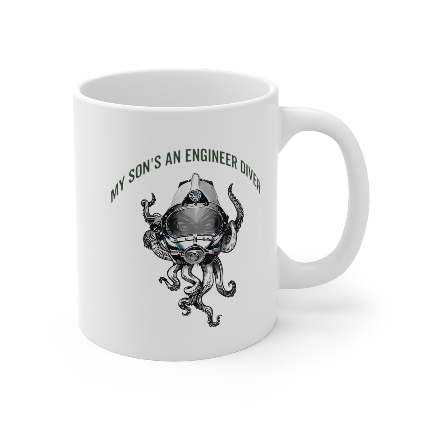 My son's an engineer diver - Skullupus in Kirby Morgan Dive Helmet Ceramic Mugs (11oz\15oz\20oz)