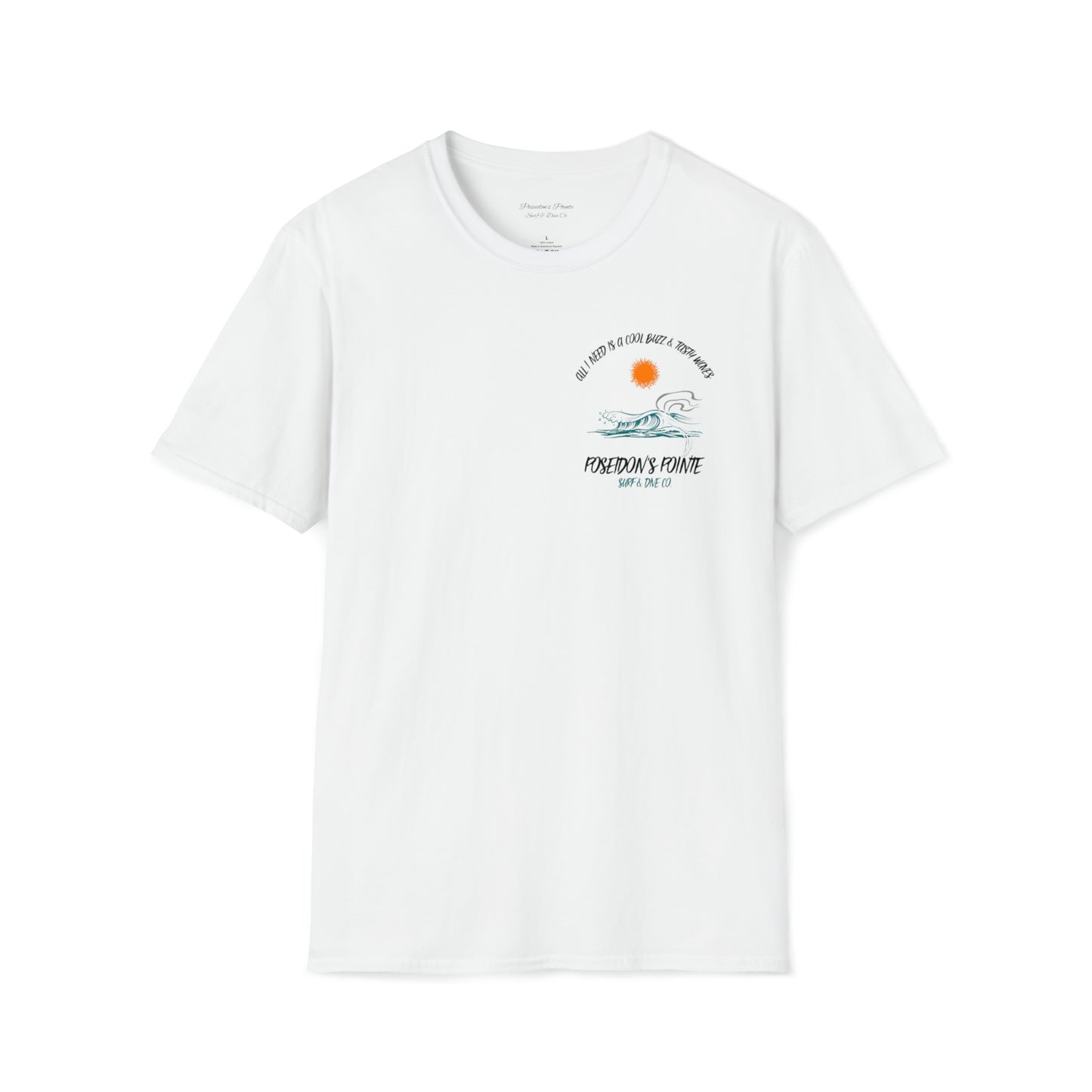 All I Need is a Cool Buzz & Tasty Waves Unisex Softstyle T-Shirt