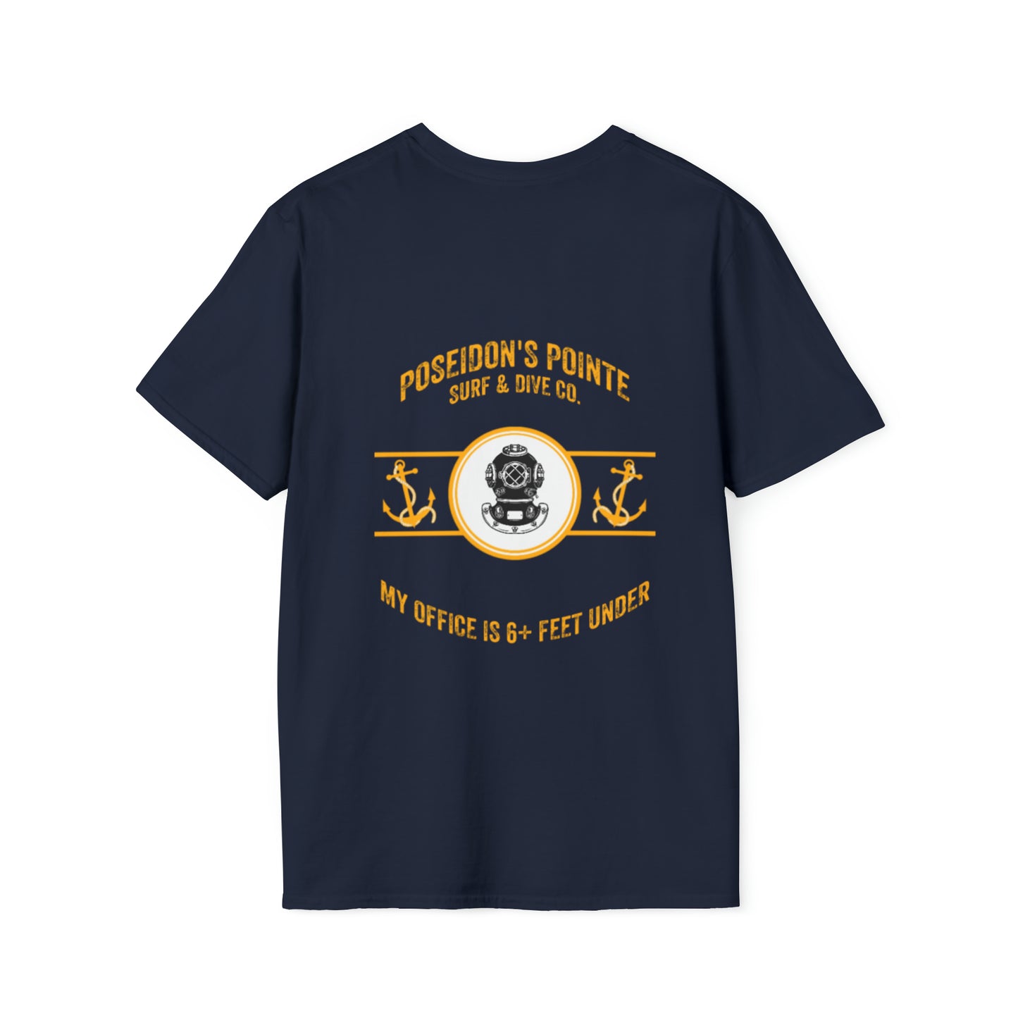 My Office is 6+ Feet Under w/ MAK V Dive Helmet Unisex Softstyle T-Shirt