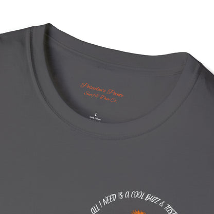 All I Need is a Cool Buzz & Tasty Waves Unisex Softstyle T-Shirt