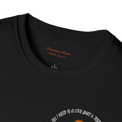 All I Need is a Cool Buzz & Tasty Waves Unisex Softstyle T-Shirt